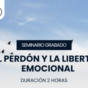 El Perdón y la libertad emocional